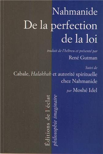 De la perfection de la loi. Cabale, Halakhah et autorité spirituelle chez Nahmanide