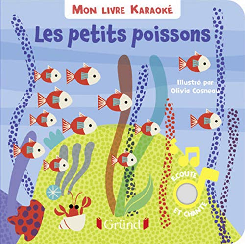 Les petits poissons : mon livre karaoké