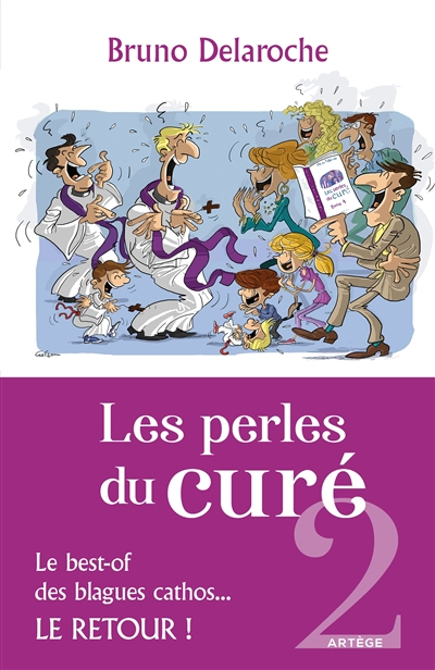Les perles du curé : le best-of des blagues cathos.... Vol. 2. Le retour !