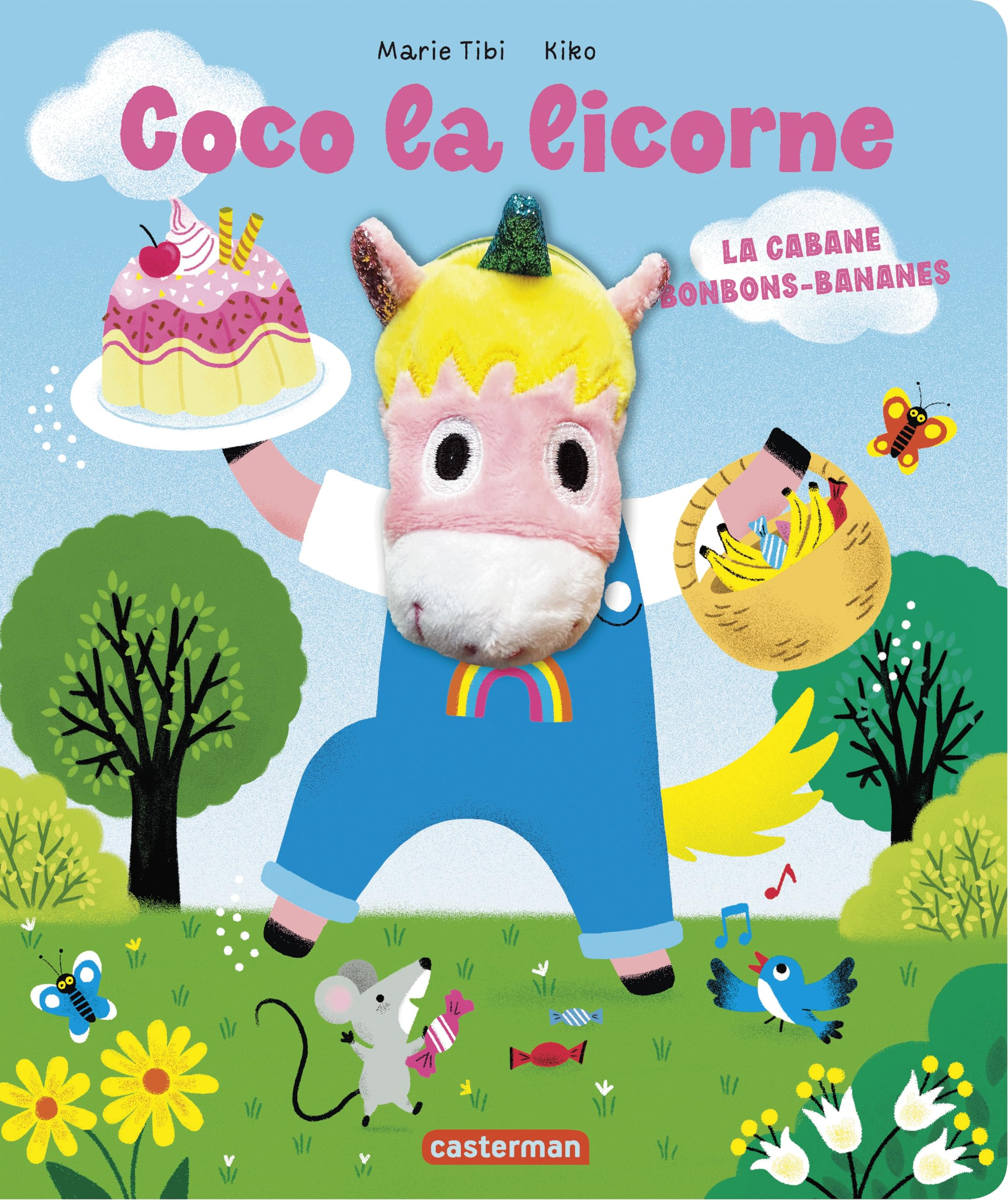 Coco la licorne : la cabane bonbons-bananes