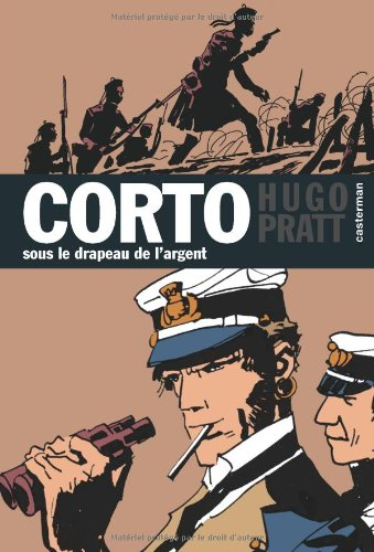 Corto. Vol. 15. Sous le drapeau de l'argent