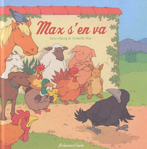 Les animaux de la ferme Cauchois. Vol. 2. Max s'en va
