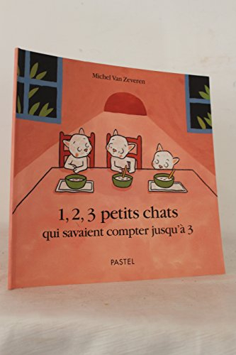 1, 2, 3 petits chats qui savaient compter jusqu'à 3