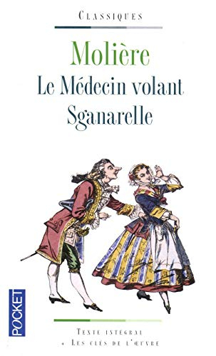 Le médecin volant. Sganarelle