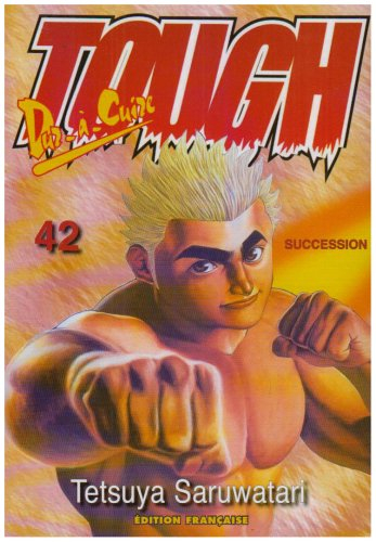 Tough, dur-à-cuire. Vol. 42