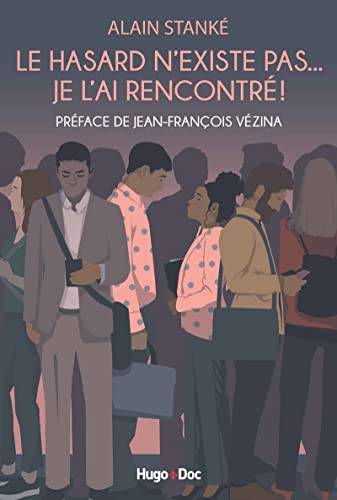 Le hasard n'existe pas... je l'ai rencontré !