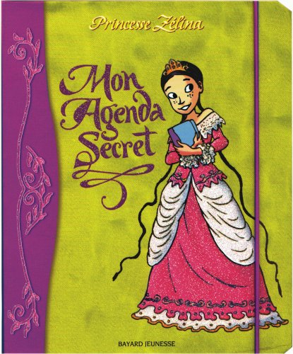 Mon agenda secret : Princesse Zélina