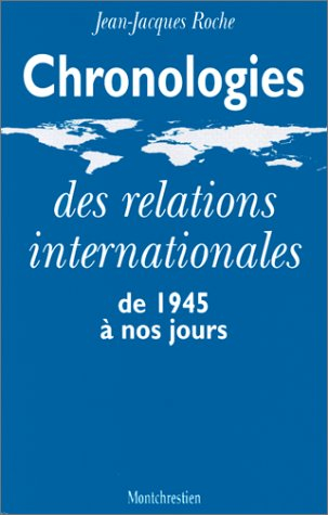 Chronologies des relations internationales de 1945 à nos jours