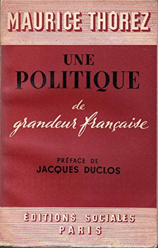 une politique de grandeur française