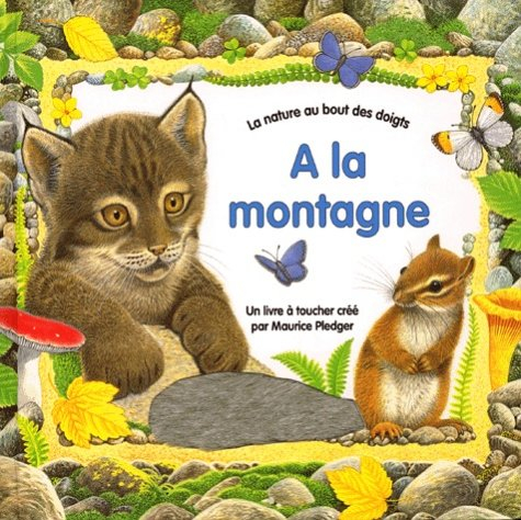 A la montagne : un livre à toucher
