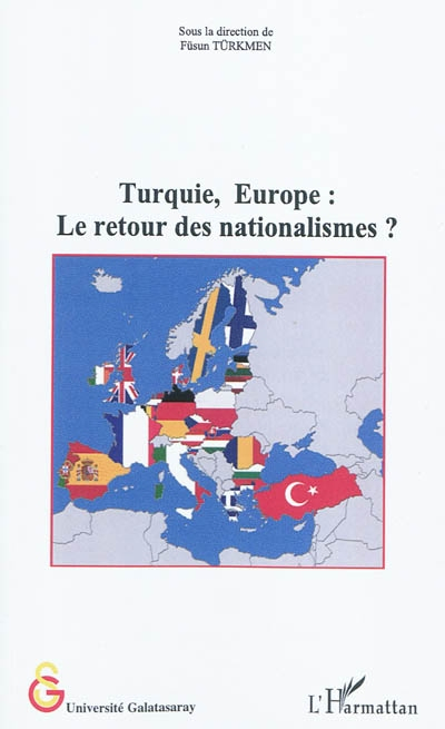 Turquie, Europe : le retour des nationalismes ?