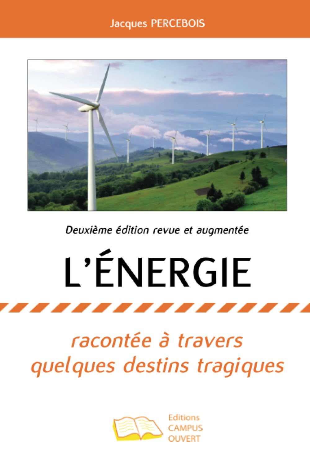 L'énergie : racontée à travers quelques destins tragiques