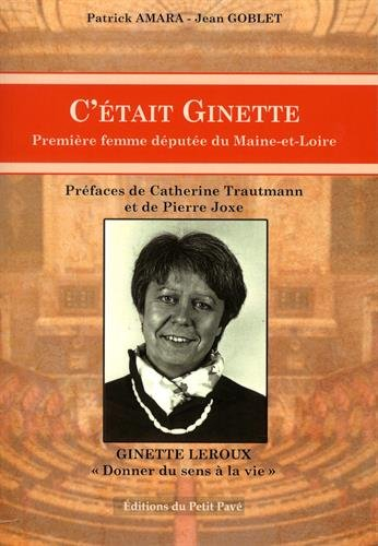 C'était Ginette : première femme députée de Maine-et-Loire