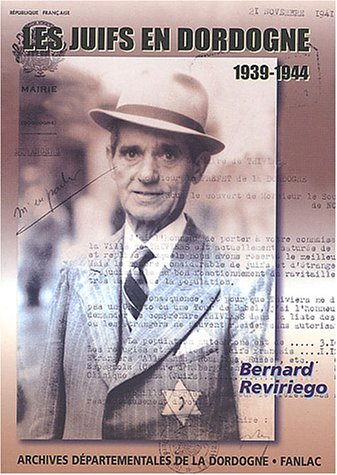 Les juifs en Dordogne, 1939-1944 : de l'accueil à la persécution