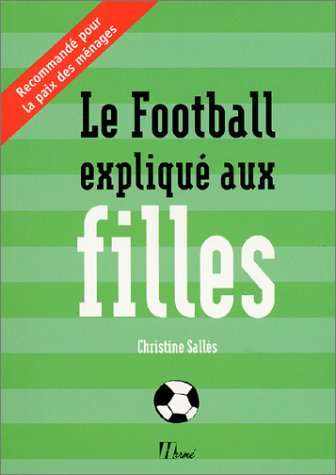 Le football expliqué aux filles