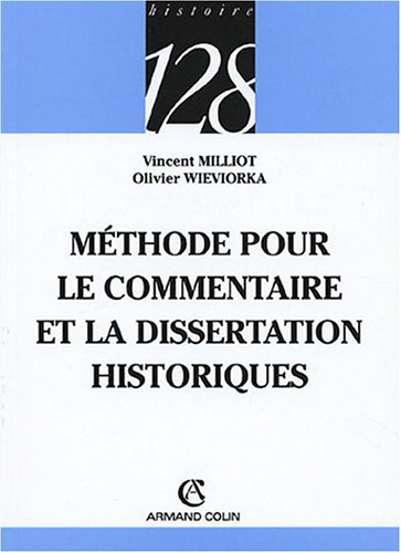 Méthode pour le commentaire et la dissertation historiques