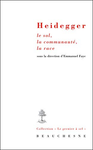 Heidegger : le sol, la communauté, la race