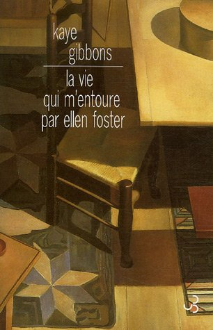 La vie qui m'entoure par Ellen Foster
