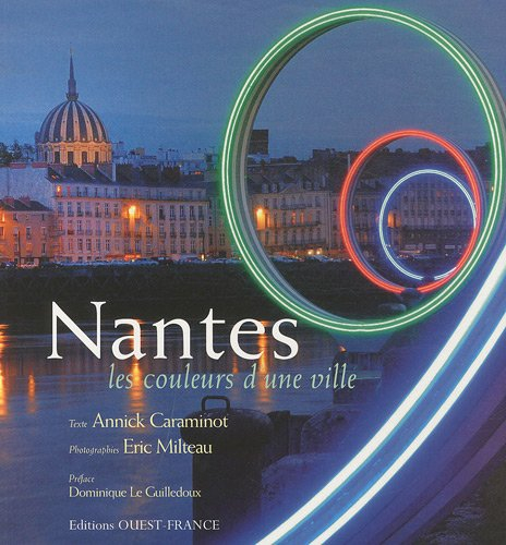 Nantes : les couleurs d'une ville