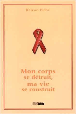 mon corps se détruit, ma vie se construit