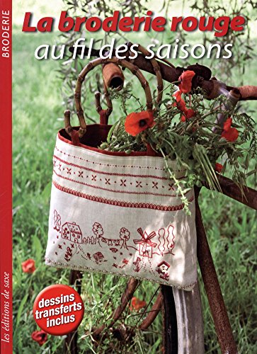 La broderie rouge au fil des saisons
