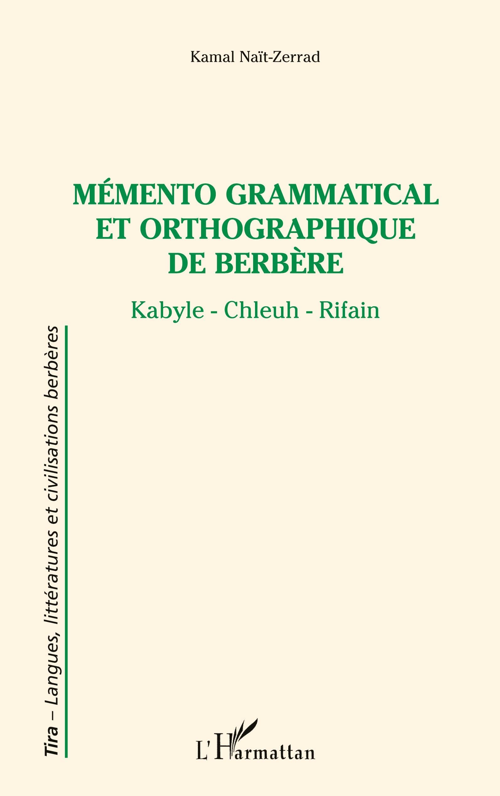 Mémento grammatical et orthographique de berbère : kabyle-chleuh-rifain