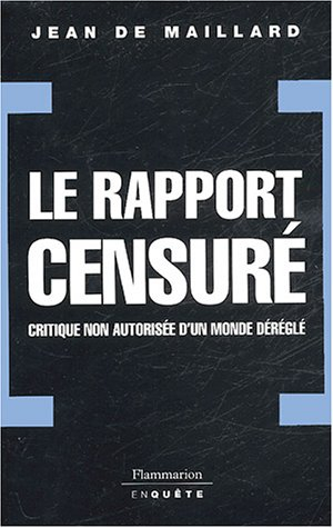 Le rapport censuré : critique non autorisée d'un monde déréglé