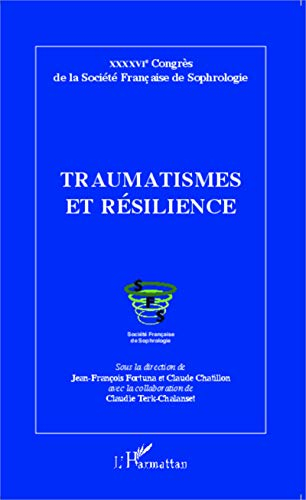 Traumatismes et résilience