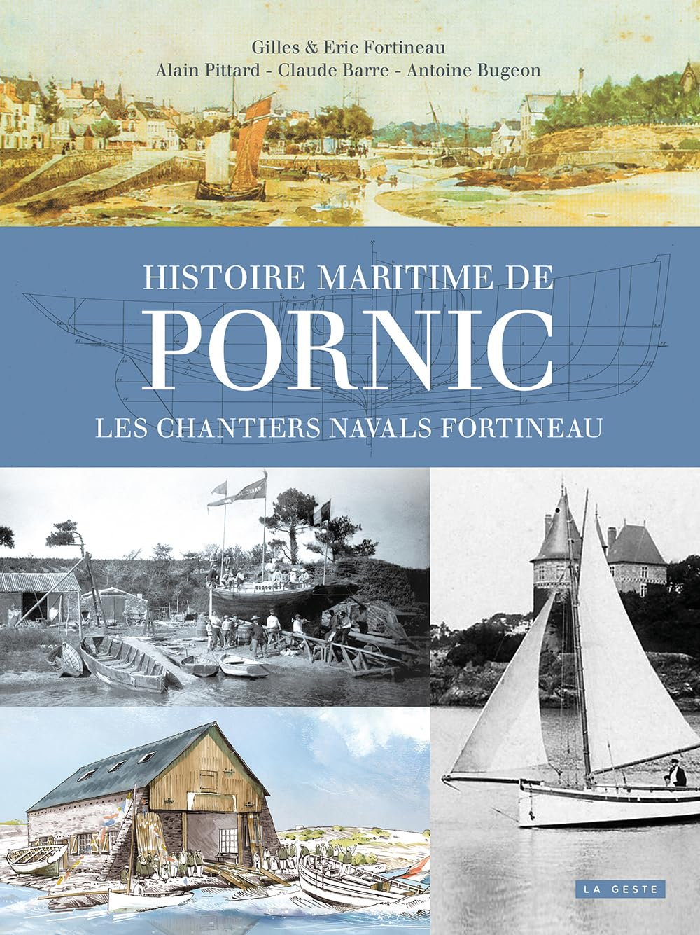 Histoire maritime de Pornic : 3 générations de charpentiers de navires aux chantiers navals Fortinea