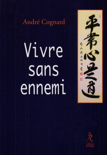 Vivre sans ennemi