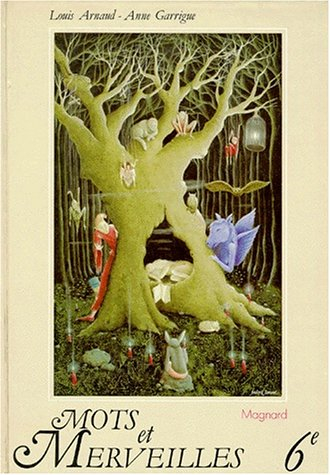 Mots et merveilles : classe de 6e
