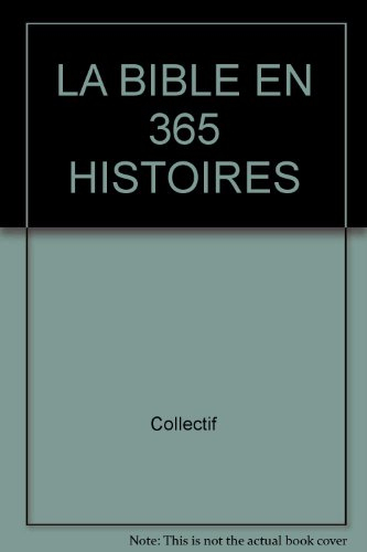 La Bible en 365 histoires