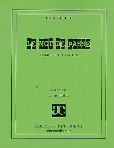 Le mot de passe : comédie en 3 actes