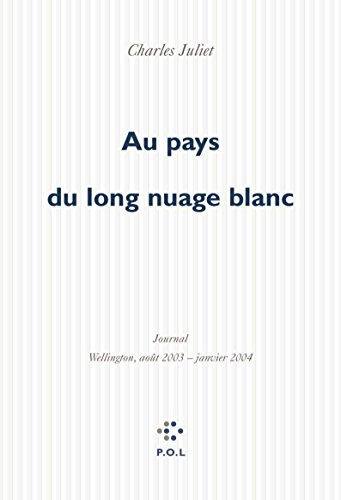 Journal. Vol. 8. Au pays du long nuage blanc : journal, Wellington août 2003-janvier 2004