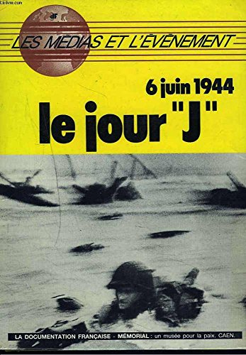 6 juin 1944, le jour J