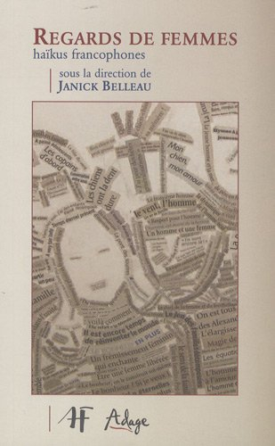 Regards de femmes : Haïkus francophones