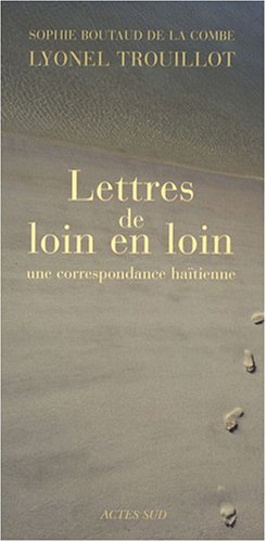 Lettres de loin en loin : une correspondance haïtienne