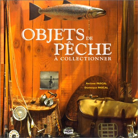 Objets de pêche à collectionner