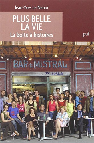 Plus belle la vie : la boîte à histoires