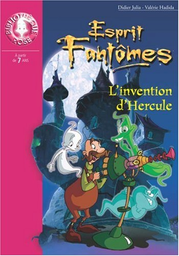 Esprit fantômes. Vol. 8. L'invention d'Hercule