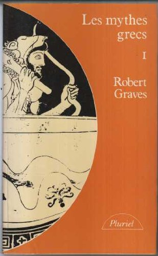 les mythes grecs, tome 1