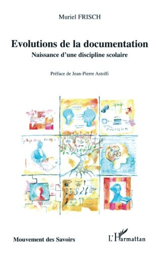 Evolutions de la documentation : naissance d'une discipline scolaire