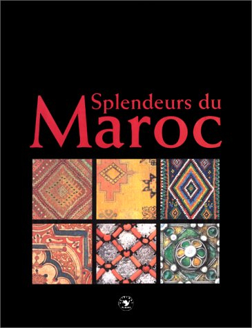 Splendeurs du Maroc