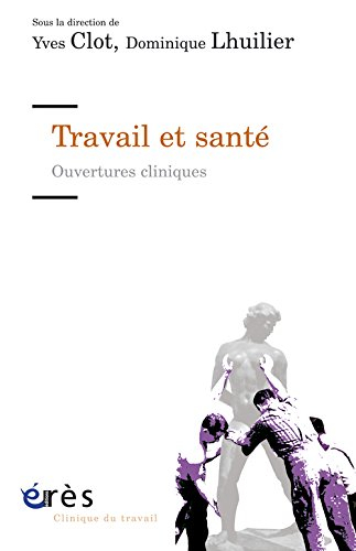 Travail et santé : ouvertures cliniques