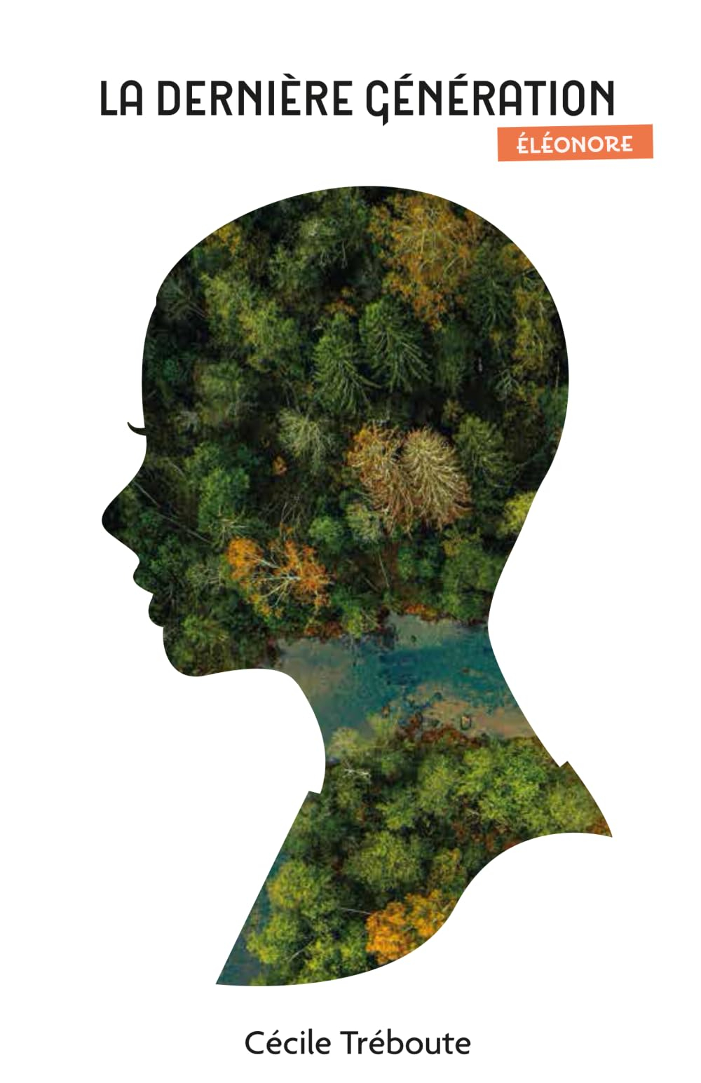 La dernière génération: Eléonore