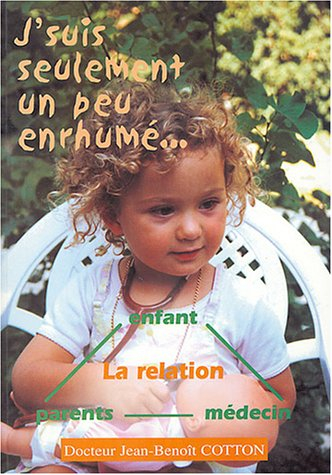 j'suis seulement un peu enrhumé...