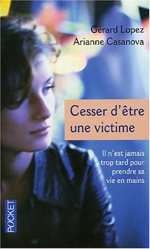 Cesser d'être une victime