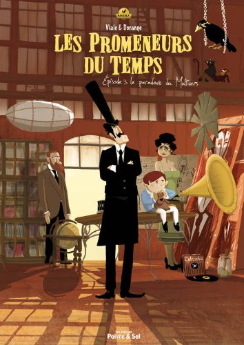 Les promeneurs du temps. Vol. 3. Le paradoxe du multivers