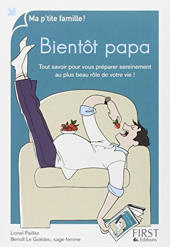 Bientôt papa : tout savoir pour vous préparer sereinement au plus beau rôle de votre vie !