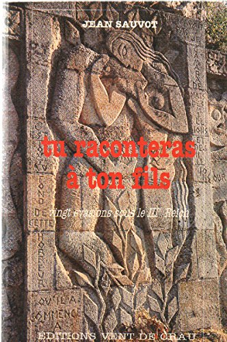 tu raconteras à ton fils : vingt évasions sous le iiie reich